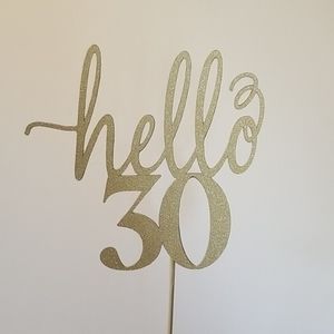 hello30 cake topper.